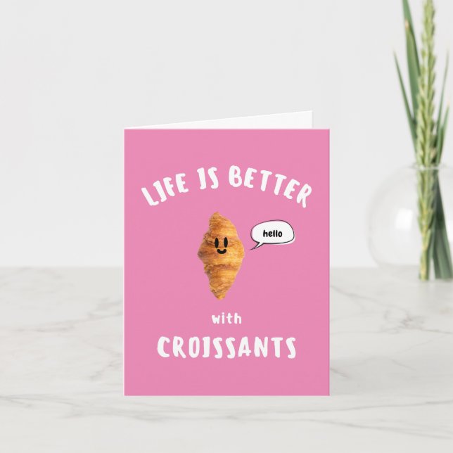 Tarjeta LA VIDA ES MEJOR con CROISSANTS (Anverso)