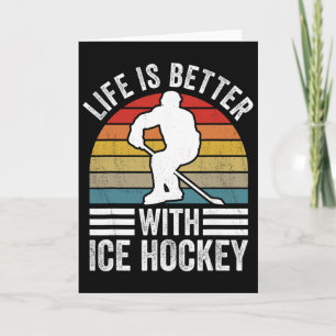 Tarjeta La vida es mejor con hockey sobre hielo divertido
