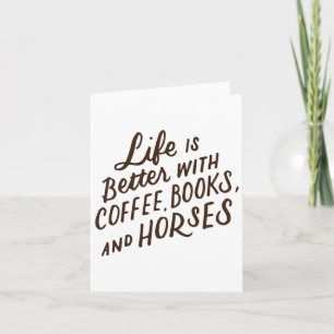 Tarjeta La Vida Es Mejor Con Libros De Café Y Caballos De 