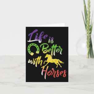 Tarjeta La Vida Es Mejor Con Los Caballos De Caballo