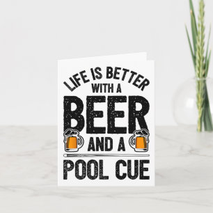 Tarjeta La Vida Es Mejor Con Una Cerveza Y Un Bi Divertido