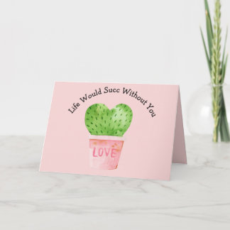 Tarjeta La Vida Funcionaría Sin Cactus Cacti Card