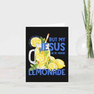 Tarjeta La Vida Graciosa Me Dio Lemones Pero Mi Jesús Se H