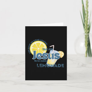 Tarjeta La vida me dio algunos limones pero mi Jesús él es