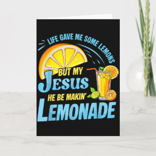 Tarjeta La vida me dio algunos limones pero mi Jesús él es