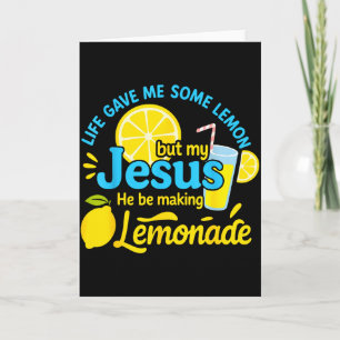 Tarjeta La vida me dio algunos limones pero mi Jesús los c