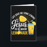 Tarjeta La vida me dio limones Jesús limonada Divertido cr<br><div class="desc">La vida me dio limones Jesús limonada Divertido cristiano Positivo</div>