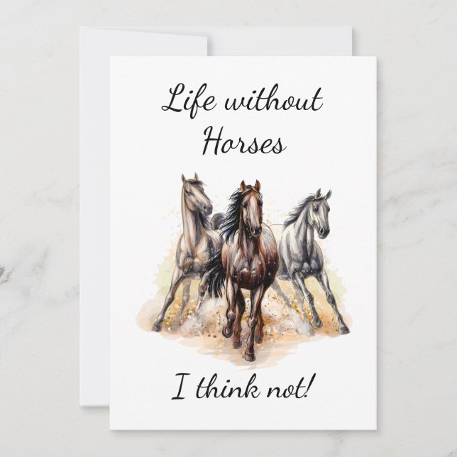 Tarjeta ¡La vida sin caballos creo que no! Citas divertida (Anverso)