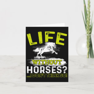 Tarjeta La vida sin caballos no creo que tan Shirac Horseb