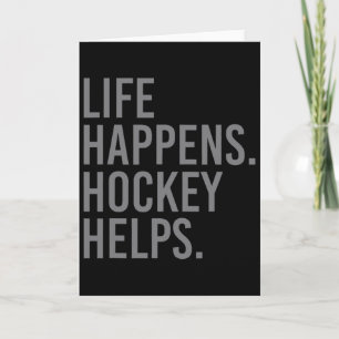 Tarjeta La vida sucede Hockey ayuda