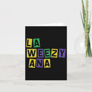 Tarjeta La Weezy Ana Mardi Gras Louisiana La Weezy Ana Car