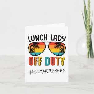 Tarjeta Lady Off Duty El Último Día Del Verano Escolar