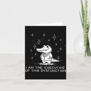 Tarjeta Lagarto Divertido Soy El Ejecutivo De Esta Disfunc
