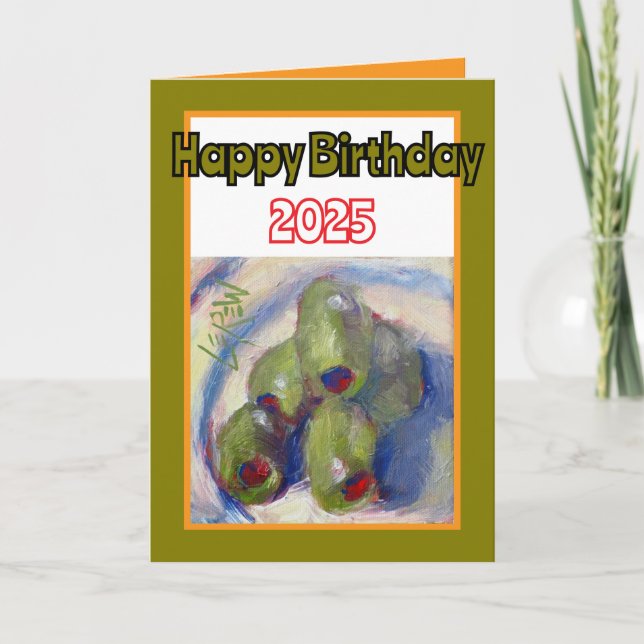 Tarjeta Las aceitunas extienden tu vida feliz cumpleaños (Anverso)