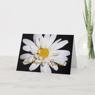 Tarjeta Las amistades son especiales Daisy