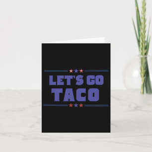 Tarjeta Las divertidas tarifas de Trump: Vamos Taco Trump