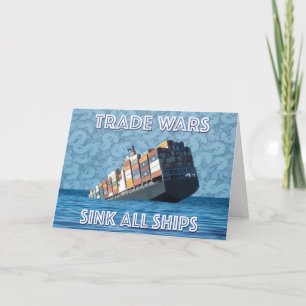 Tarjeta Las guerras comerciales hunden todos los barcos