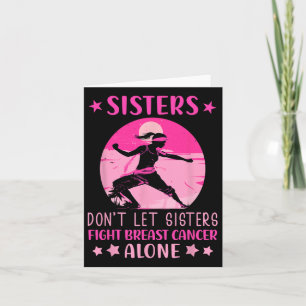 Tarjeta Las Hermanas No Dejan Luchar Solo Contra El Cáncer