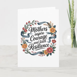 Tarjeta Las madres inspiran coraje y enseñan resiliencia