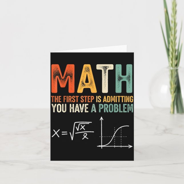 Tarjeta Las matemáticas el primer paso es admitir que tien (Anverso)