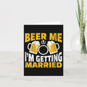 Tarjeta Las Mujeres Cervezas Yo Me Estoy Casando Groom Bri