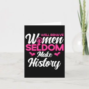 Tarjeta Las mujeres que se portan bien rara vez hacen hist
