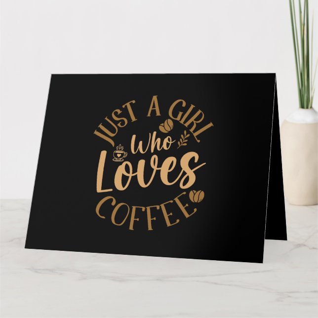Tarjeta Las mujeres son sólo una Chica que ama el café de  (Anverso)