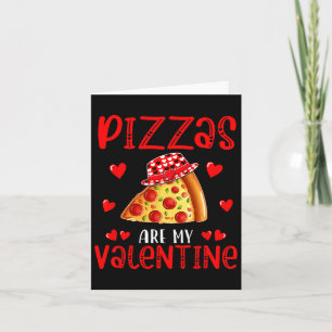 Tarjeta Las pizzas son mi San Valentín Amantes de la comid