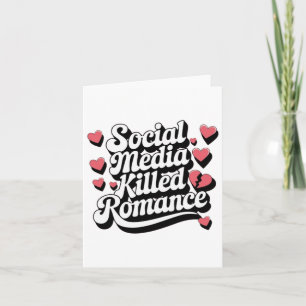 Tarjeta Las redes sociales mataron el romance Divertido An