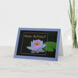 TARJETA LAVENDER-PINK WATERLILILILY/ FELIZ CUMPLEAÑOS/CUST
