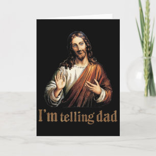 Tarjeta Le estoy diciendo a papá Jesús divertido religioso