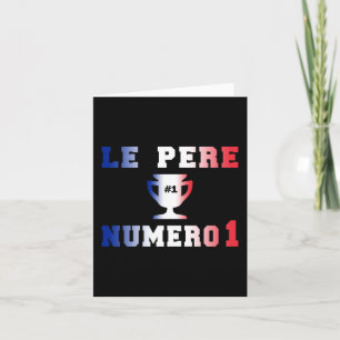 Tarjeta Le Père Numero 1 #1 Papá en el Día del Padre Franc