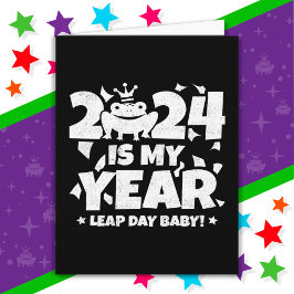 Tarjeta Leap Day Leaper 2024 es mi año 29 feb. cumpleaños
