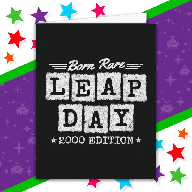 Tarjeta Leap Year 2000 Nacido Rare 2000 Leap Day Birthday (Subido por el creador)