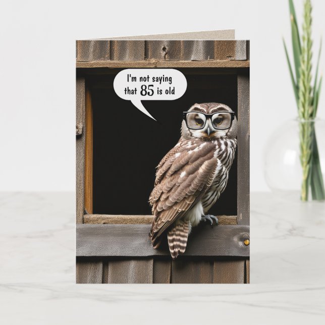 Tarjeta Lechuza Barrada Por Humor De Cumpleaños 85 (Anverso)