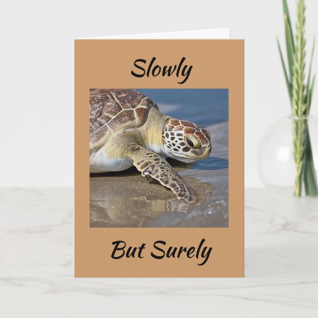 TARJETA "LENTAMENTE PERO SEGURO" PARA SU **60º CUMPLEAÑOS* (Anverso)