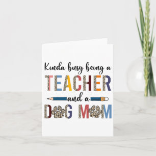 Tarjeta Leopard Kinda Ocupado Siendo Maestra Y Madre Perra