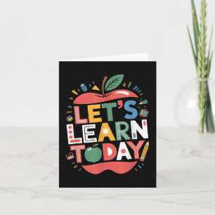 Tarjeta Let 's Learn Today Teacher Motivational Back t