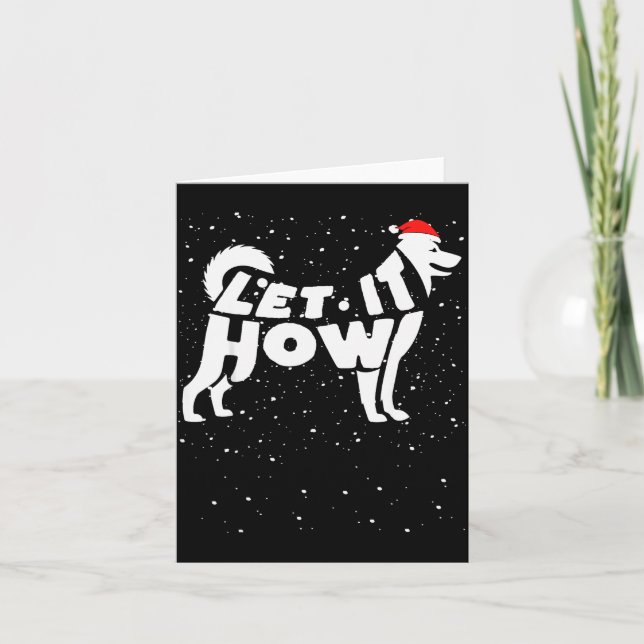 Tarjeta Let It Howl Snow Funny Pun Winter Siberian Husky C (Anverso)