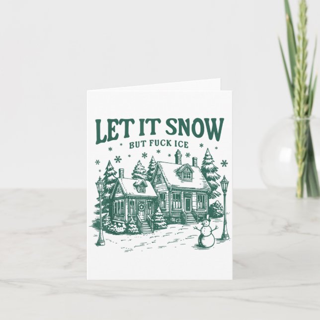 Tarjeta Let It Snow But For Ice Funny Christmas  (Anverso)