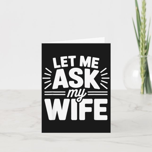 Tarjeta Let Me Ask My Wife Bold Marriage Joke Clic Relatio (Anverso)