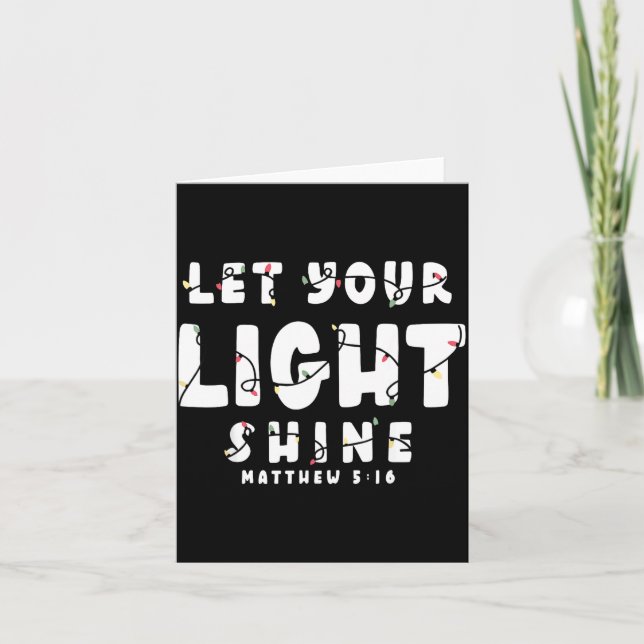 Tarjeta Let Your Light Shine - Christmas Light  (Anverso)