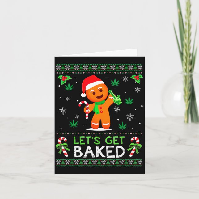 Tarjeta Lets Get Baked Ugly Sweater Weed Christmas Xmas  (Anverso)