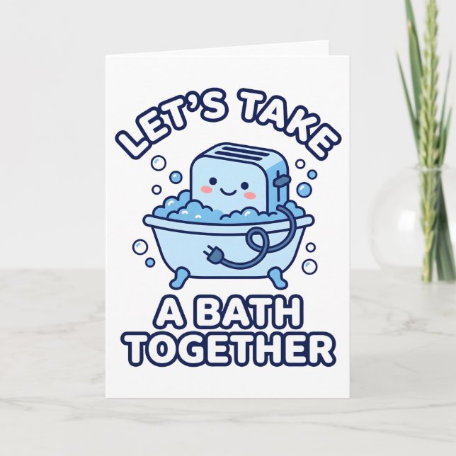 Tarjeta Let's Take A Bath Together Funny Toaster (Anverso)