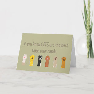 Tarjeta Levanten sus manos Los gatos son la mejor cita gra