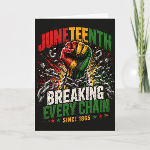 Tarjeta Libertad de Juneteenth Rompiendo Cada Cadena Desde