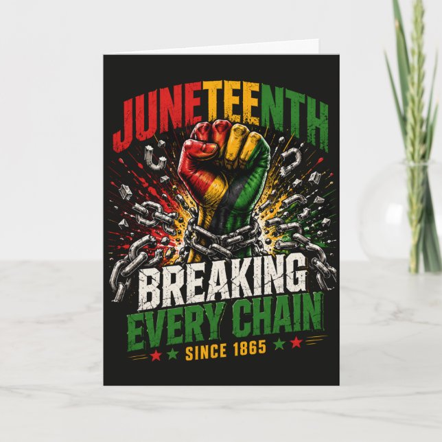 Tarjeta Libertad de Juneteenth Rompiendo Cada Cadena Desde (Anverso)