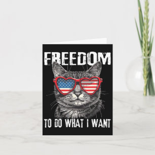 Tarjeta Libertad Para Hacer Lo Que Quiero 4 De Julio Gato