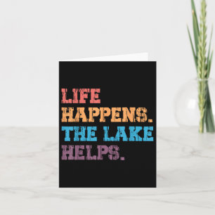 Tarjeta Life Happens Lake Helps, Trendy Lake Vacation
