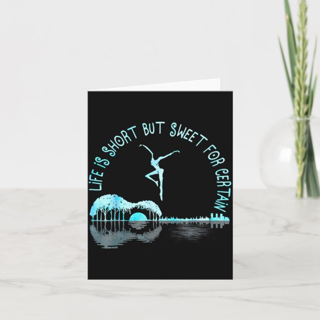 Tarjeta Life Is Short Guitar But Sweet For Certain  (Anverso)